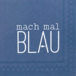 Cocktail-Servietten „Mach Mal Blau“